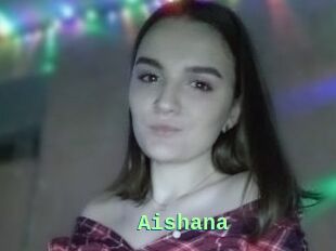 Aishana