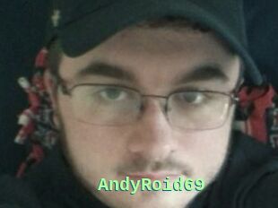 AndyRoid69