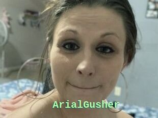 ArialGusher