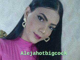 Alejahotbigcock