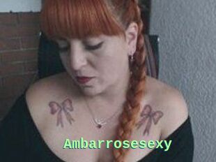 Ambarrosesexy