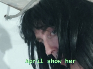 April_show_her