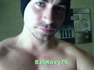 BigKavy76