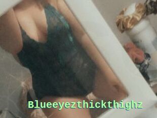 Blueeyezthickthighz