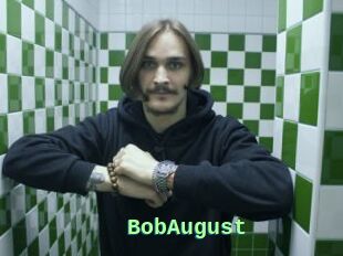 BobAugust