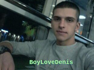 BoyLoveDenis