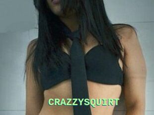 CRAZZYSQUIRT