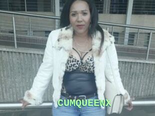 CUMQUEENX