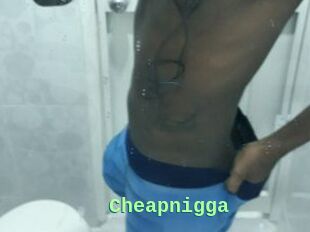 Cheapnigga