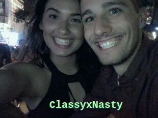 ClassyxNasty