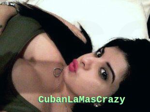 CubanLaMasCrazy