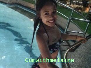 Cumwithmelaine