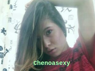 Chenoasexy