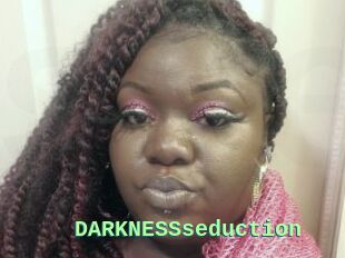 DARKNESSseduction