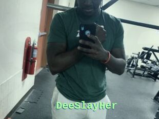 DeeSlayHer