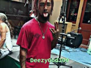 DeezyGod300