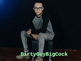 DirtyGuyBigCock