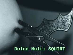 Dolce_Multi_SQUIRT