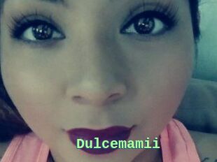 Dulcemamii