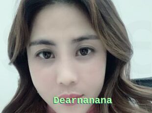 Dearnanana