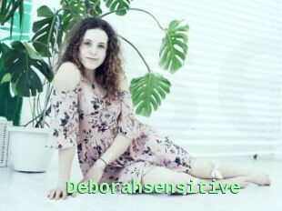 Deborahsensitive