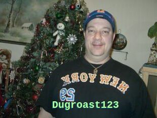 Dugroast123