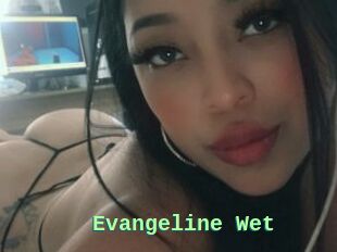 Evangeline_Wet