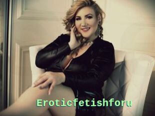 Eroticfetishforu