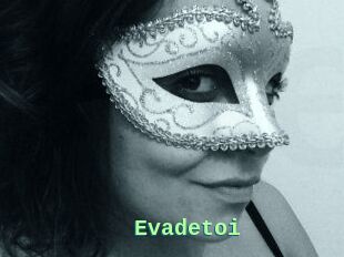 Evadetoi