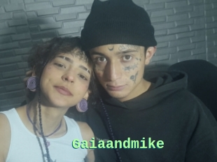 Gaiaandmike