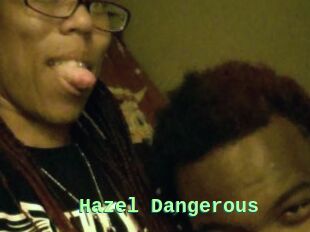 Hazel_Dangerous