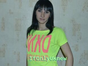 IfOnlyUKnew