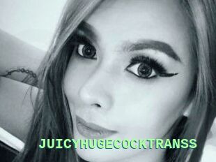 JUICYHUGECOCKTRANSS