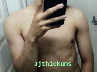 Jjthickums