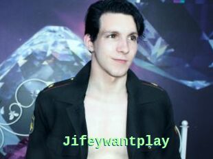 Jifeywantplay