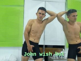 John_wish_hot