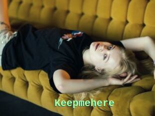 Keepmehere