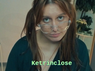 Ketrinclose