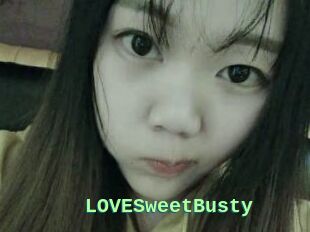 LOVESweetBusty