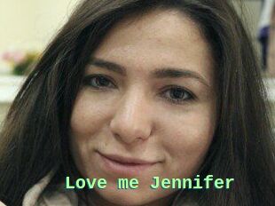 Love_me_Jennifer