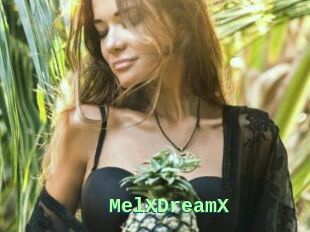 MelXDreamX