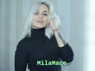 MilaMace