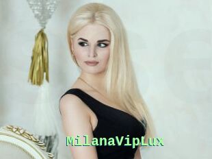 MilanaVipLux