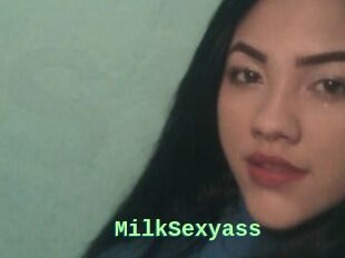 MilkSexyass
