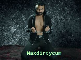 Maxdirtycum