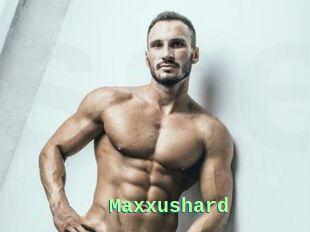 Maxxushard