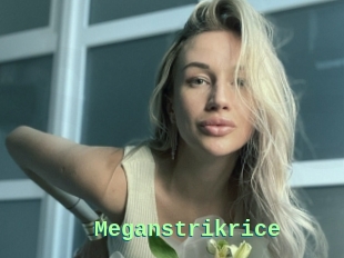 Meganstrikrice