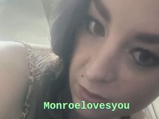 Monroelovesyou