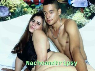 Nachoandtripsy