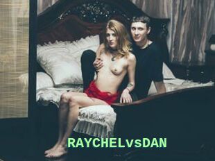 RAYCHELvsDAN